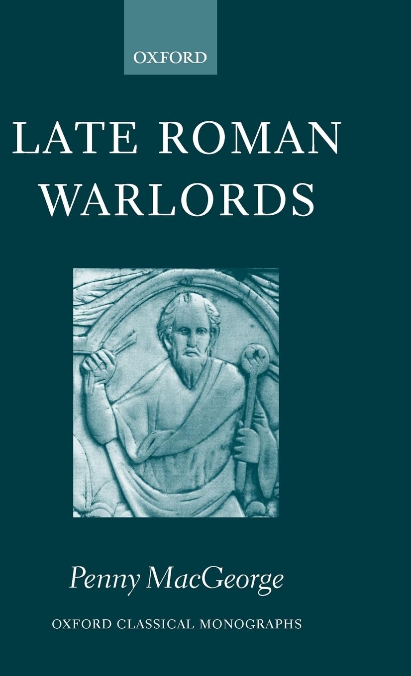 Late Roman Warlords (Oxford Classical Monographs),Used