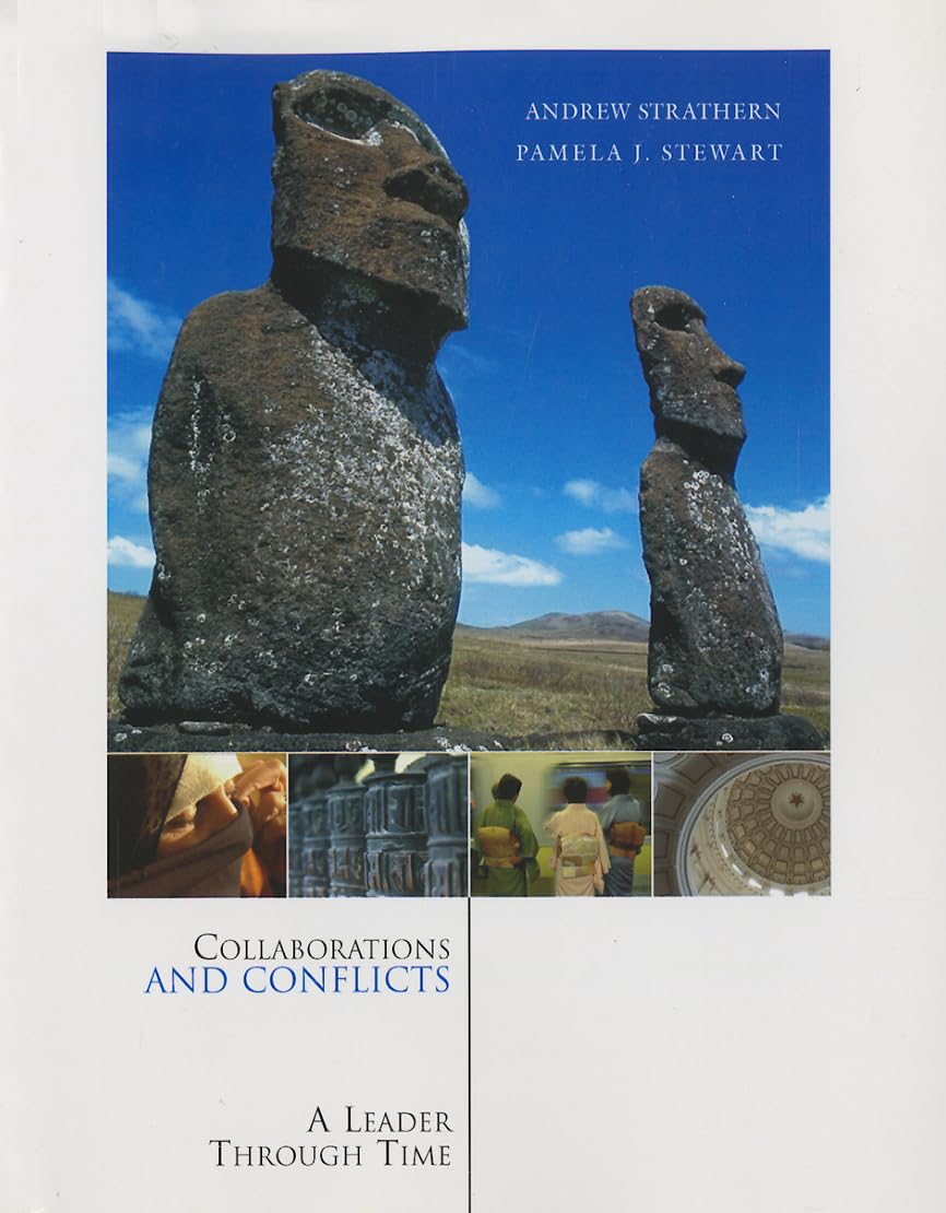 Collaborations and Conflicts: A Leader Through Time (Case Studies in Cultural Anthropology),Used