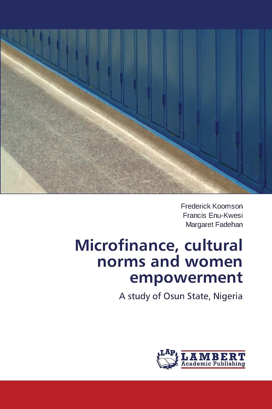 Microfinance, cultural norms and women empowerment: A study of Osun State, Nigeria,Used