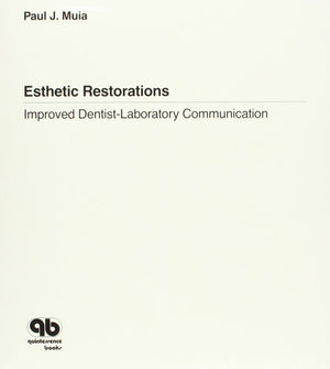 Esthetic Restorations: Improved DentistLaboratory Communication,Used