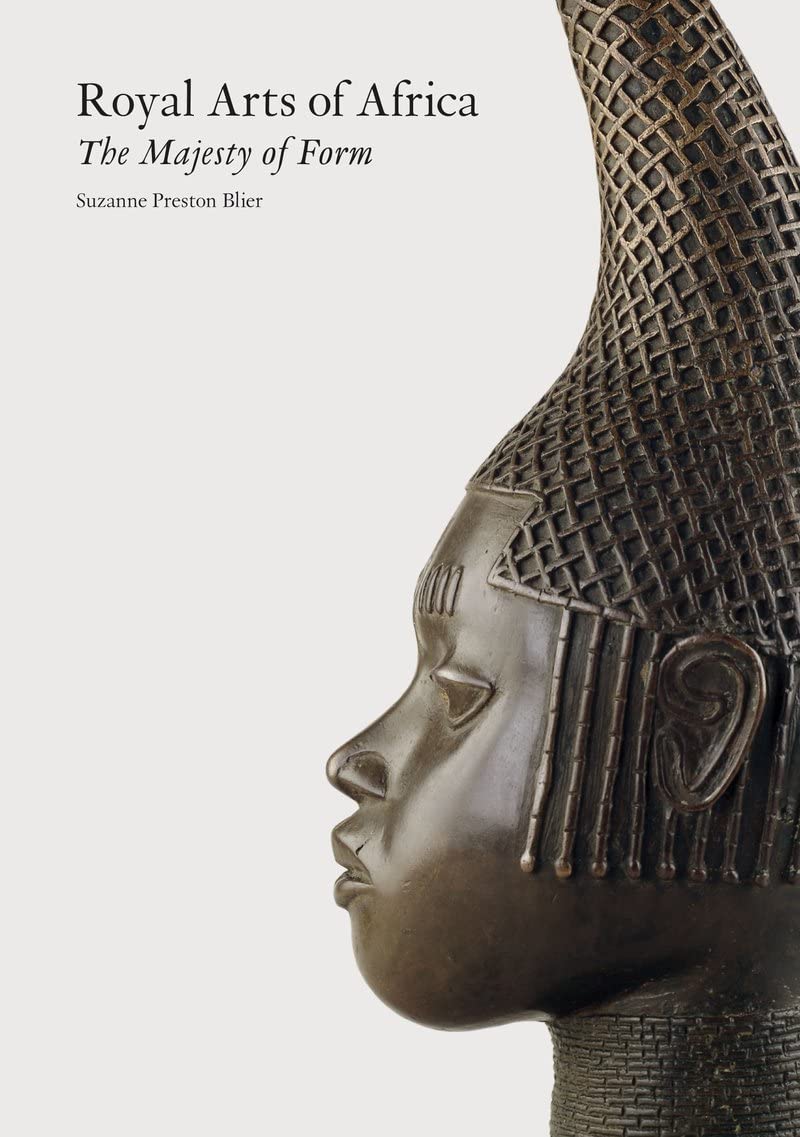 Royal Arts of Africa: The Majesty of Form,Used