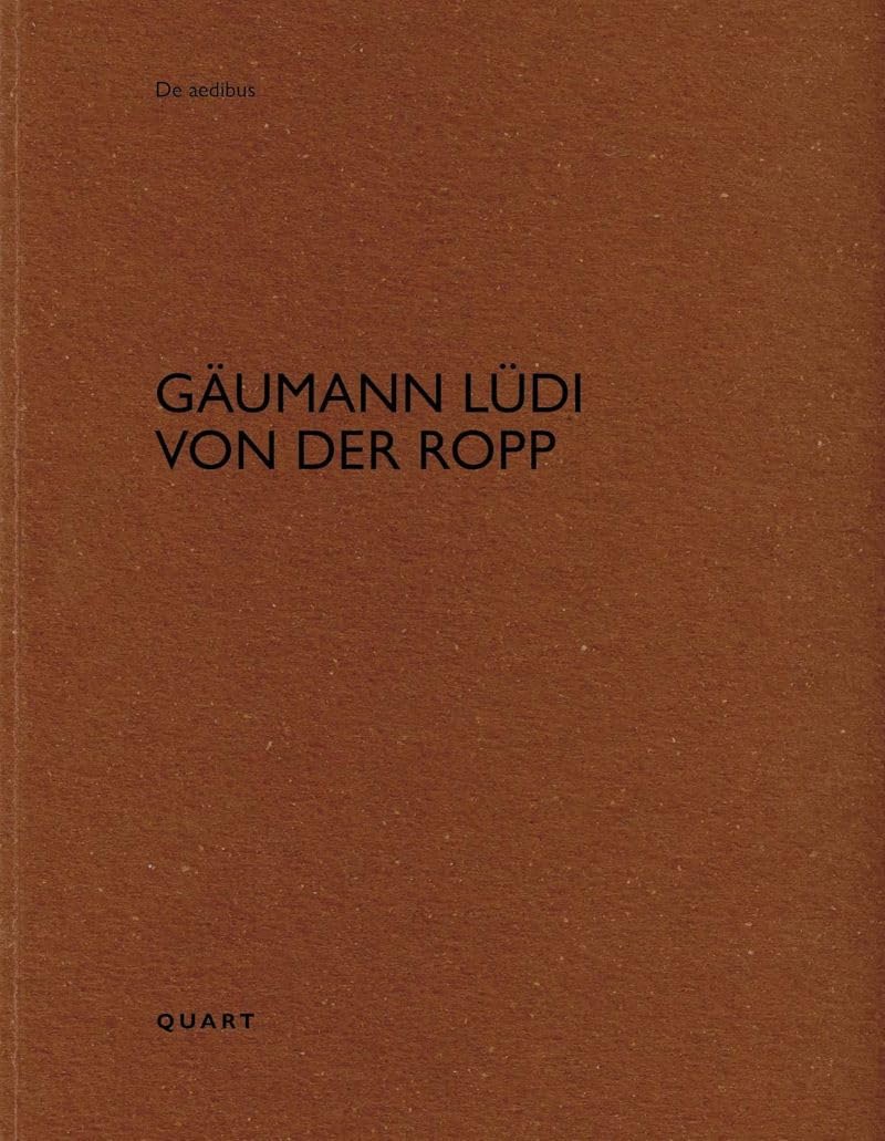 Gumann Ldi Von Der Ropp (De Aedibus Vol. 116)