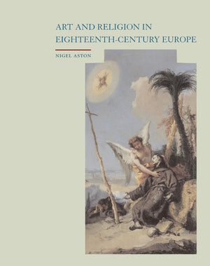 Art and Religion in EighteenthCentury Europe,Used