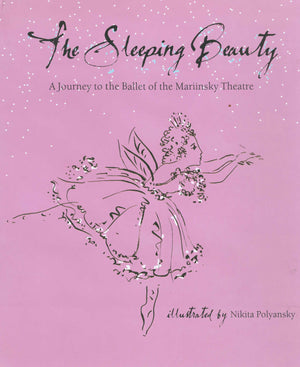 The Sleeping Beauty: A Journey to the Ballet of the Marinsky Theatre,Used