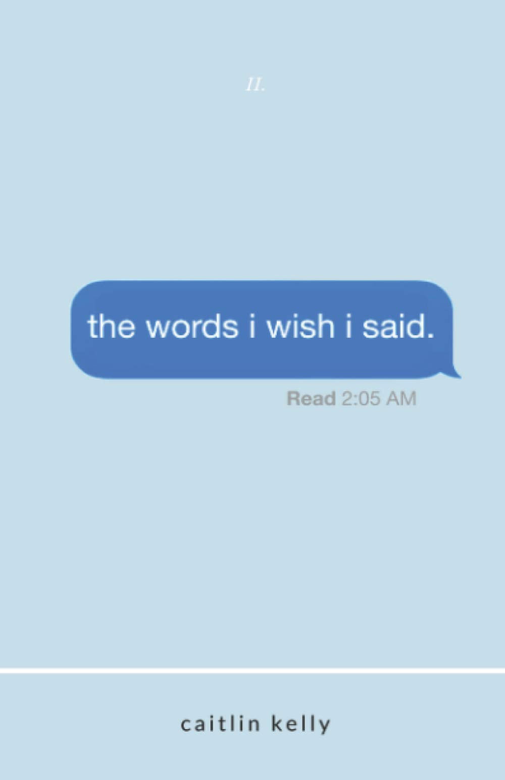 the words i wish i said: by caitlin kelly,Used