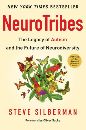 Neurotribes: The Legacy Of Autism And The Future Of Neurodiversity,Used