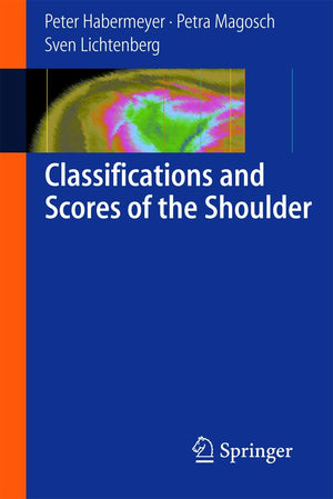 Classifications and Scores of the Shoulder,New