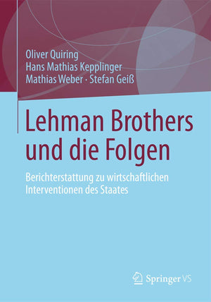 Lehman Brothers und die Folgen: Berichterstattung zu wirtschaftlichen Interventionen des Staates (German Edition),Used