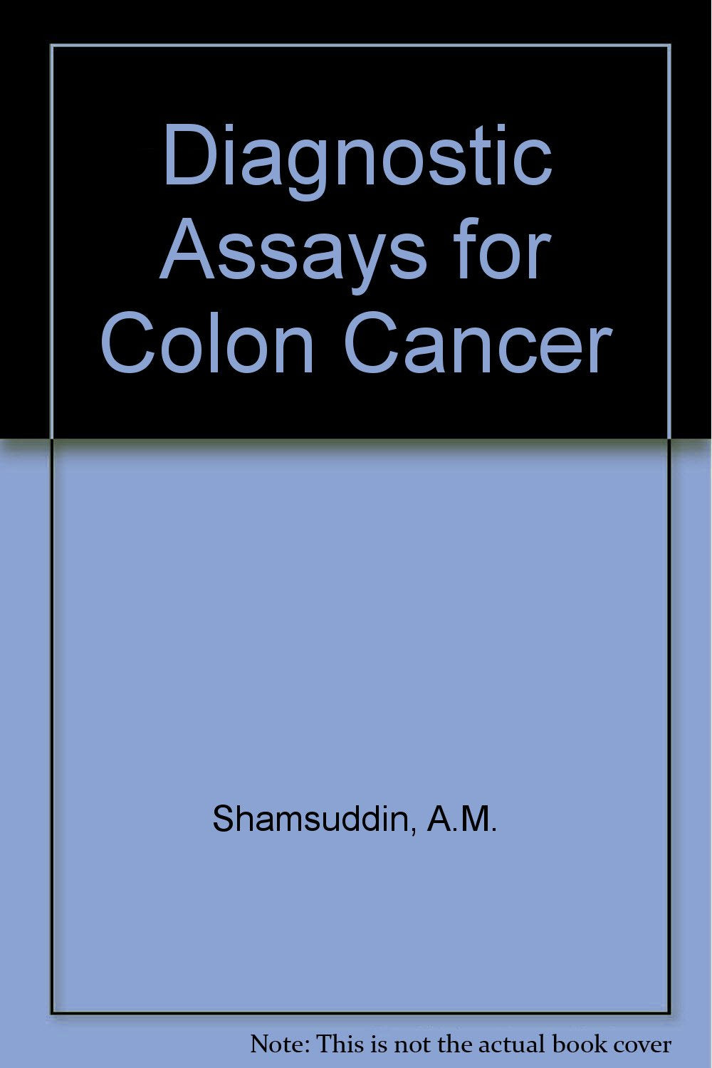 Diagnostic Assays for Colon Cancer,Used