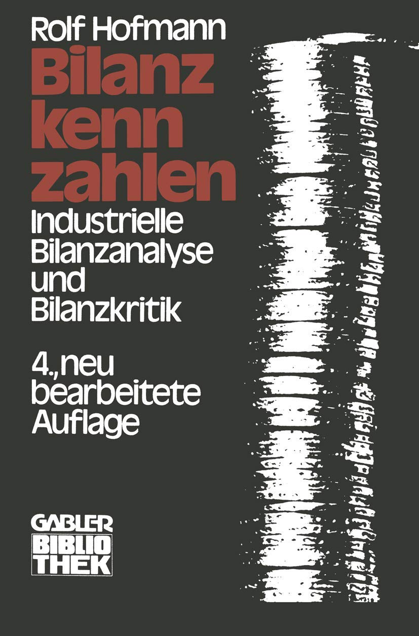 Bilanzkennzahlen: Industrielle Bilanzanalyse Und Bilanzkritik (German Edition),Used