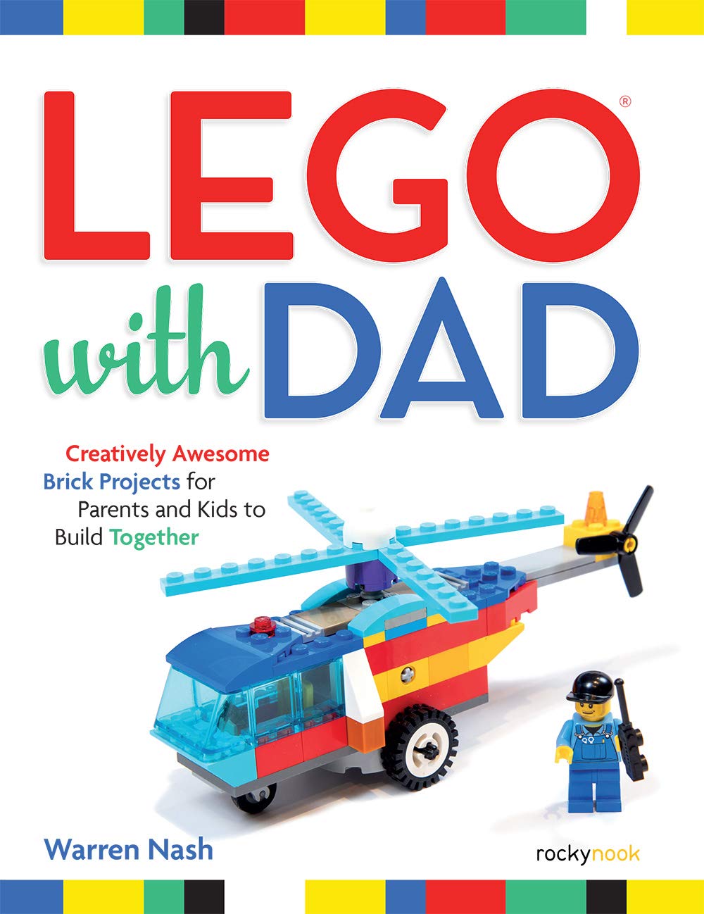 LEGO with Dad: Creatively Awesome Brick Projects for Parents and Kids to Build Together,Used