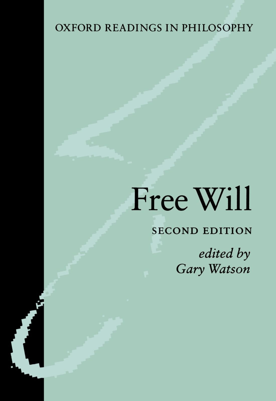 Free Will (Oxford Readings in Philosophy),New