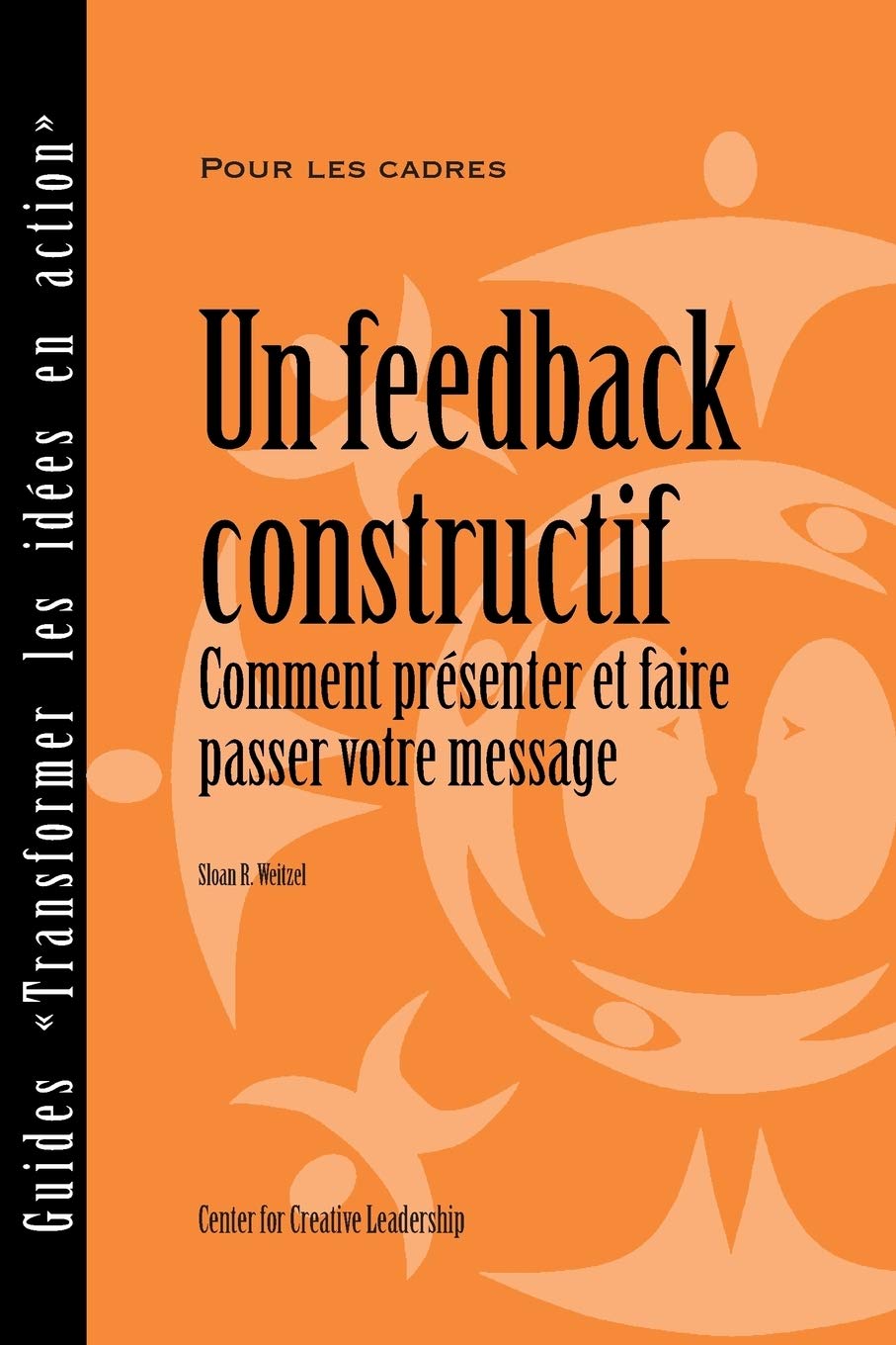 Feedback That Works: How to Build and Deliver Your Message, First Edition (French) (French Edition),Used