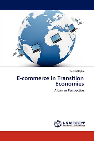 Ecommerce in Transition Economies: Albanian Perspective,Used