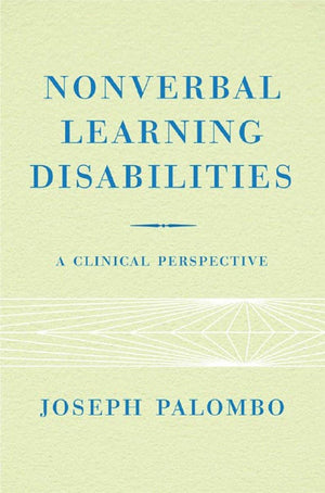 Nonverbal Learning Disabilities: A Clinical Perspective,Used