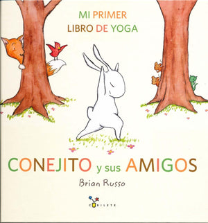Conejito y sus amigos: Mi primer libro de yoga (Spanish Edition),Used