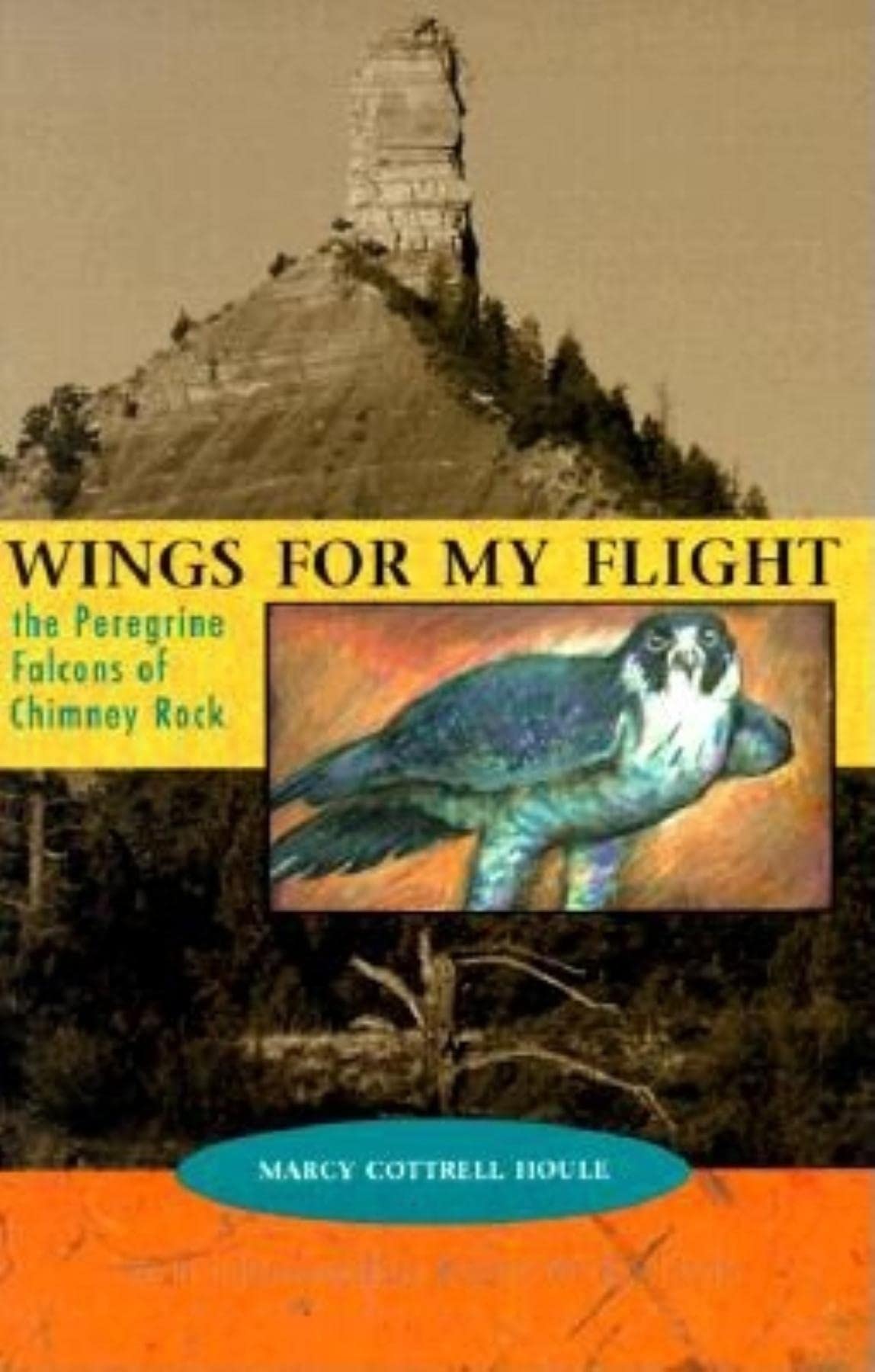 Wings for My Flight: The Peregrine Falcons of Chimney Rock (The Pruett Series),Used
