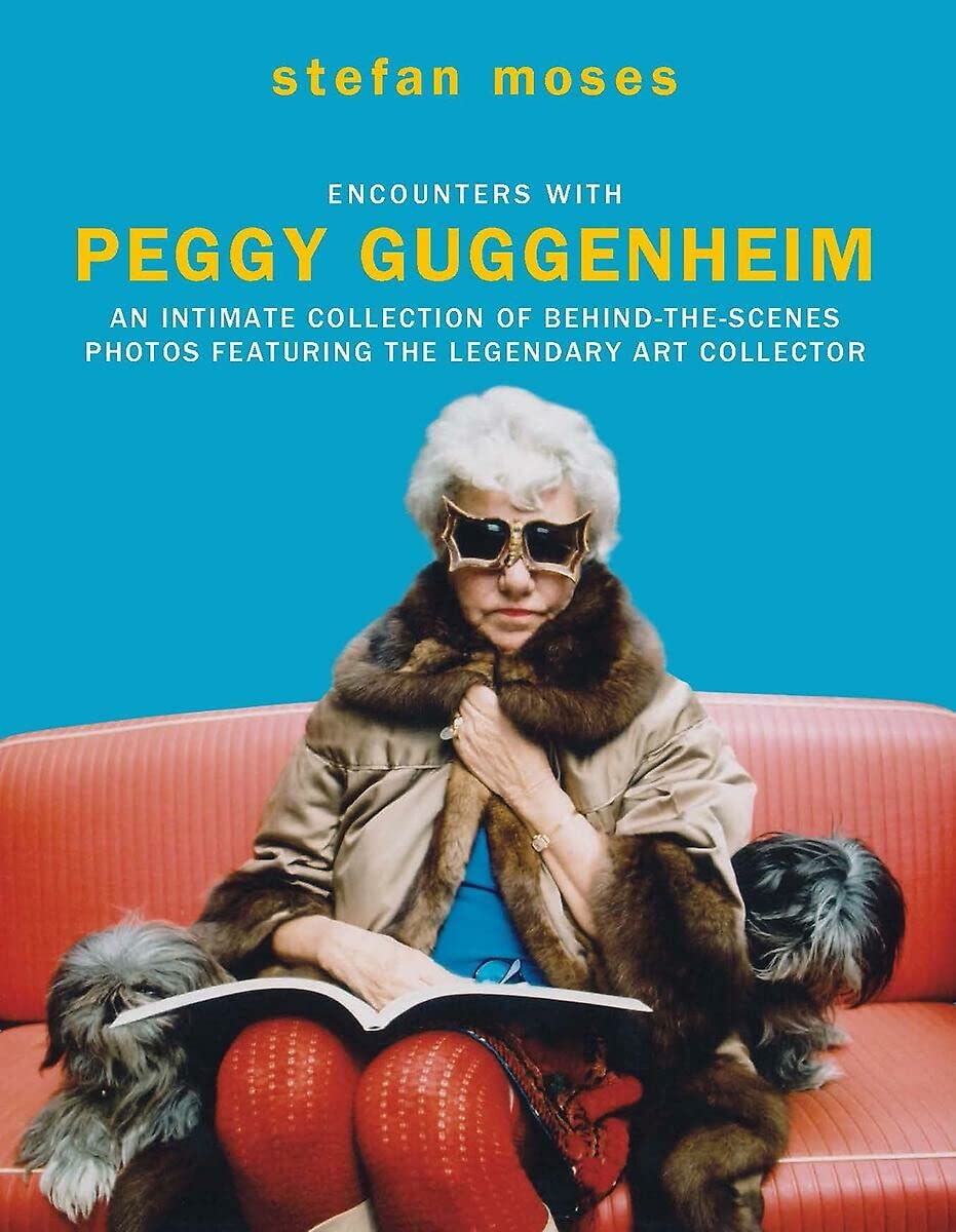 Encounters With Peggy Guggenheim: An Intimate Collection Of Behindthescenes Photos Featuring The Legendary Art Collector