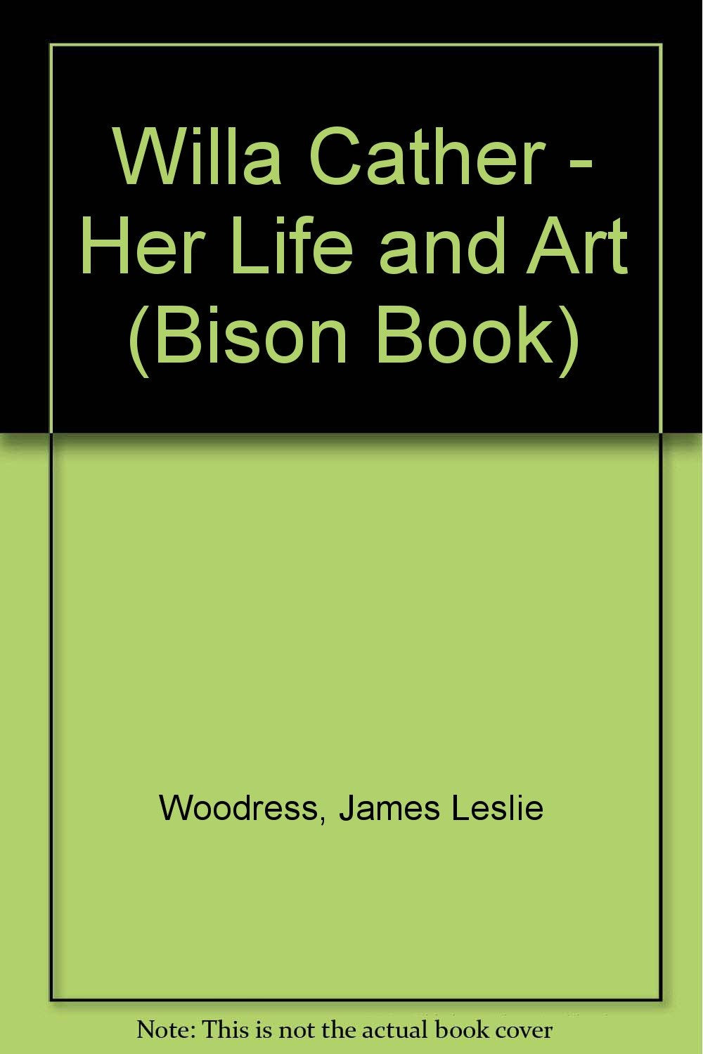 Willa Cather: Her Life and Art,Used