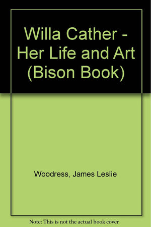 Willa Cather: Her Life and Art,Used