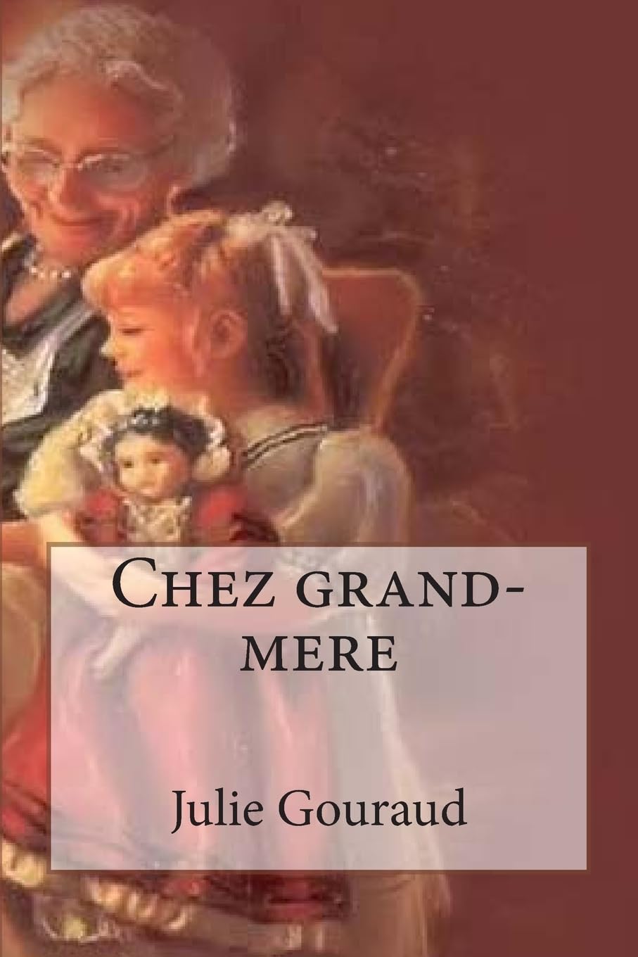Chez grandmere (French Edition),Used