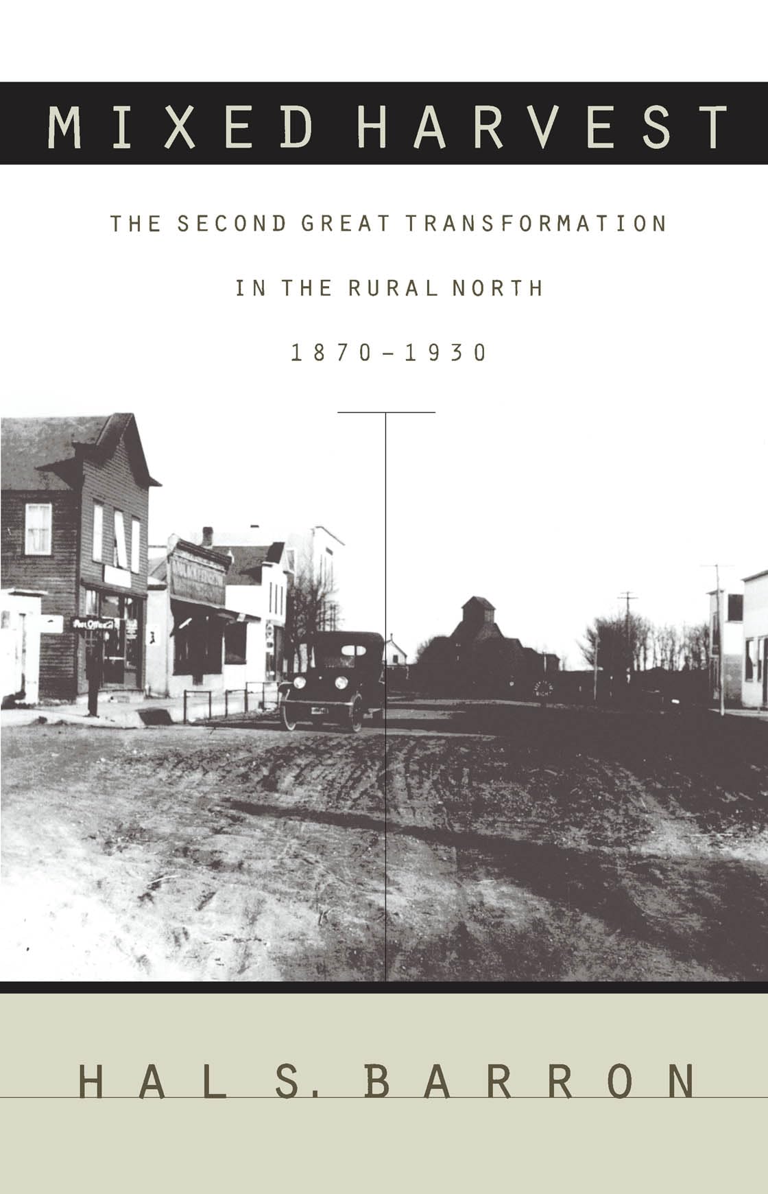 Mixed Harvest: The Second Great Transformation in the Rural North, 18701930 (Studies in Rural Culture),New