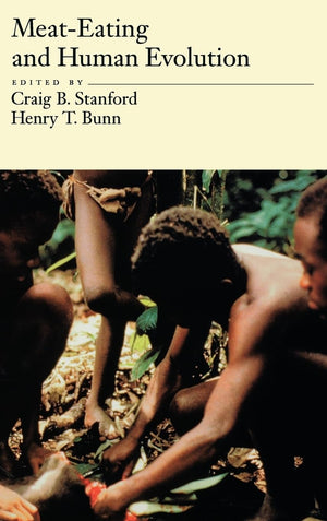 MeatEating and Human Evolution (Human Evolution Series),Used