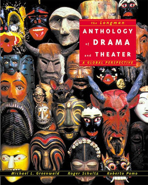 Longman Anthology of Drama and Theater, The: A Global Perspective,Used