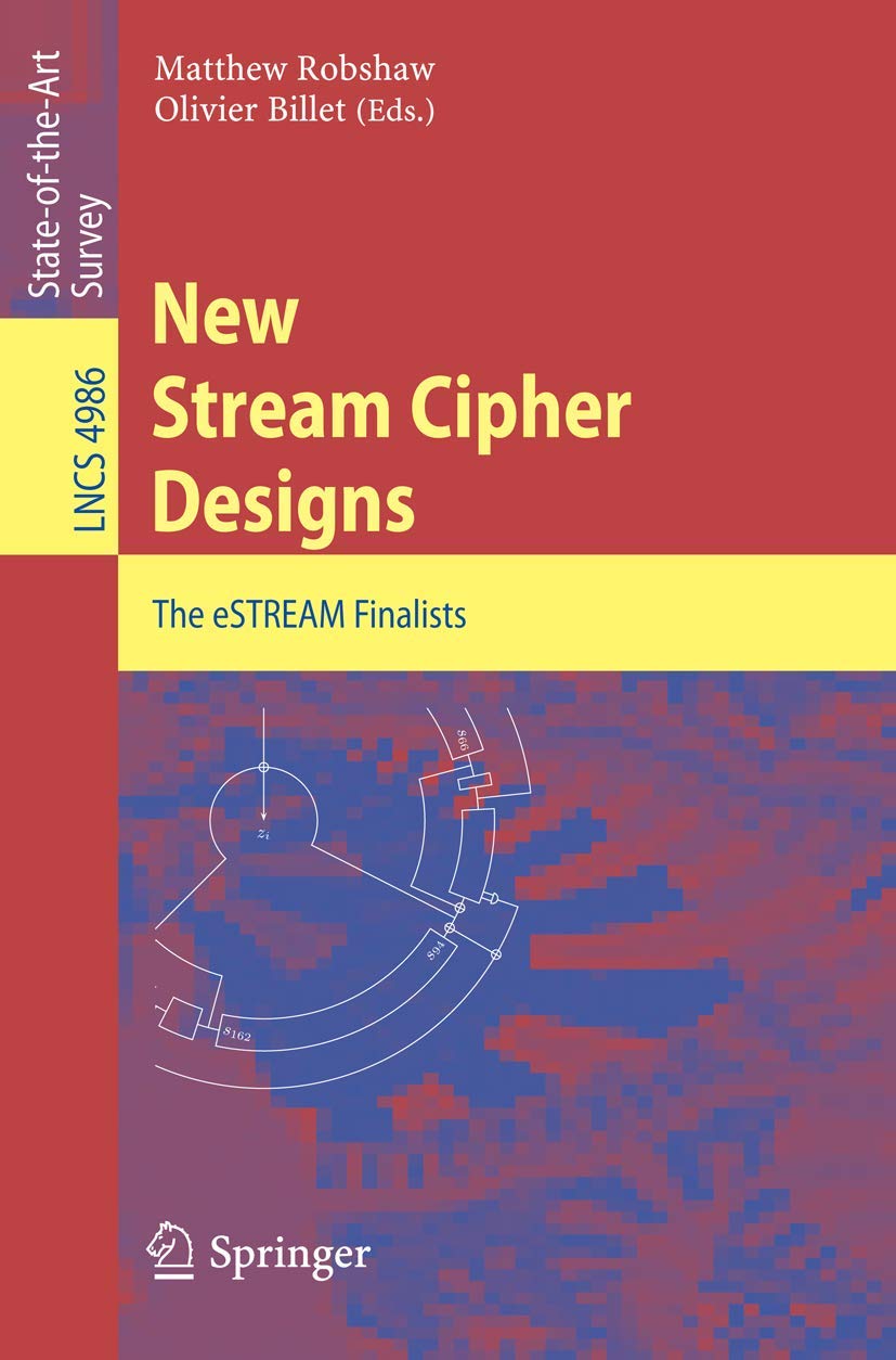 New Stream Cipher Designs: The eSTREAM Finalists (Lecture Notes in Computer Science, 4986),Used