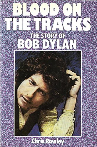 Blood On The Tracks: The Story Of Bob Dylan,Used