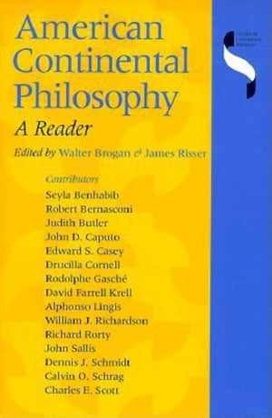 American Continental Philosophy: A Reader (Studies in Continental Thought),Used