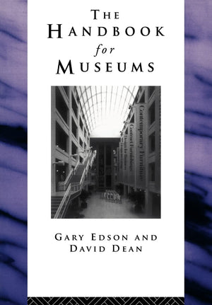 Handbook for Museums (Heritage: CarePreservationManagement),New