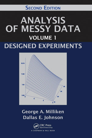 Analysis of Messy Data Volume 1: Designed Experiments, Second Edition,Used