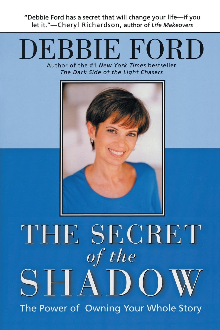 The Secret of the Shadow: The Power of Owning Your Whole Story,Used