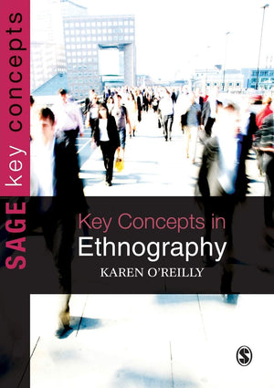 Key Concepts in Ethnography (SAGE Key Concepts series),Used