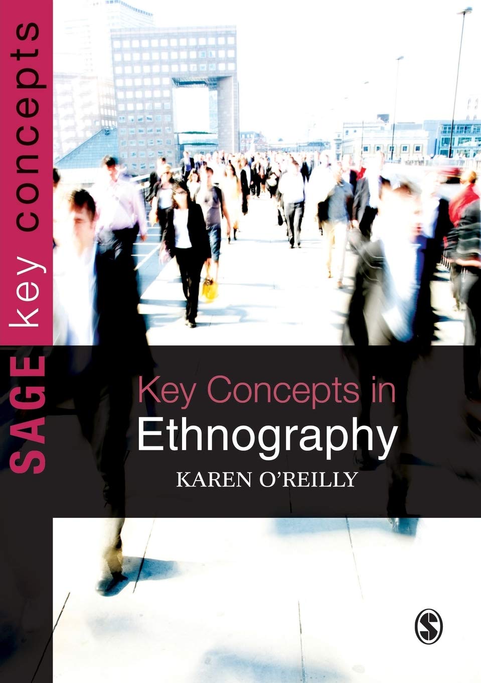 Key Concepts in Ethnography (SAGE Key Concepts series),Used