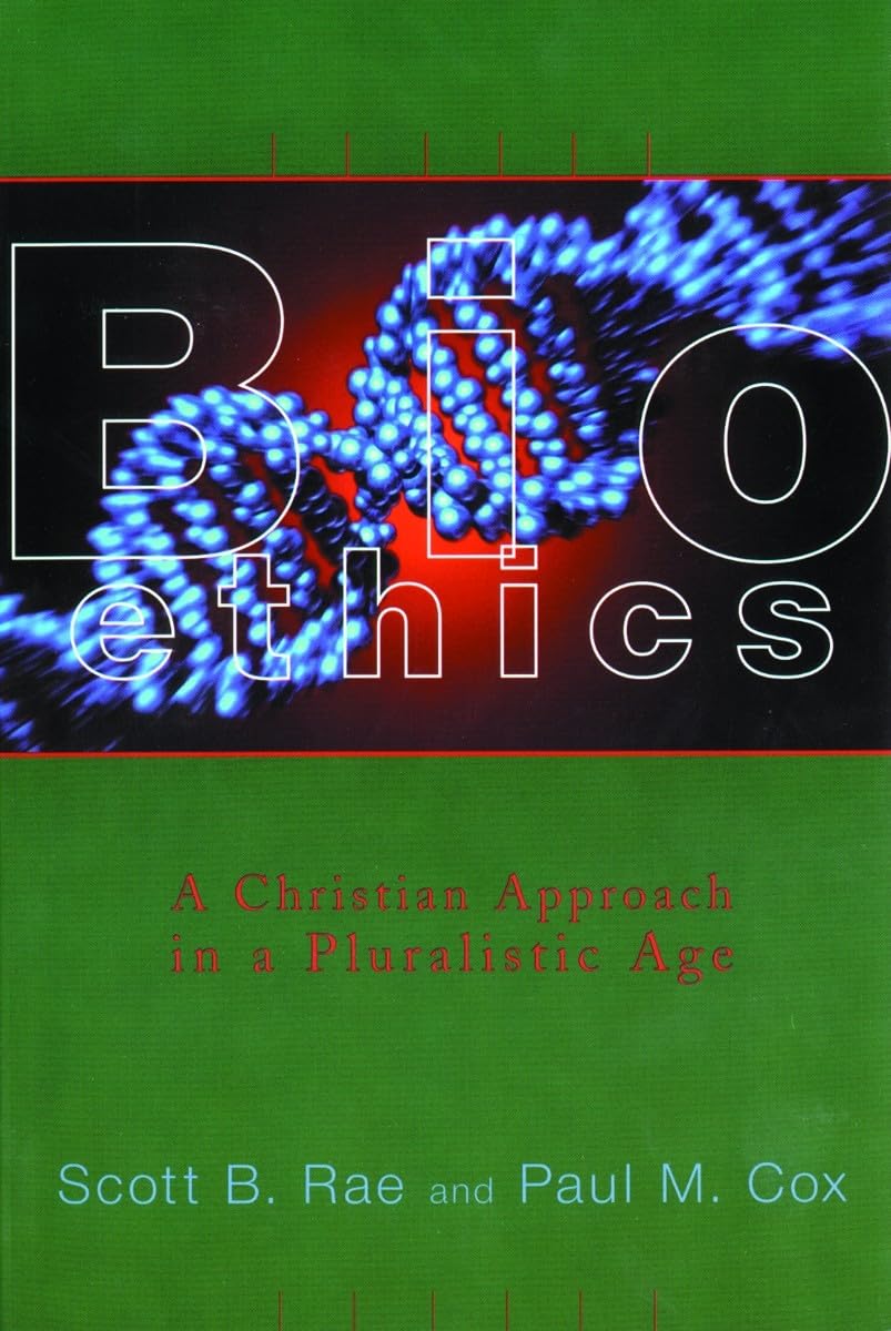 Bioethics: A Christian Approach in a Pluralistic Age (Critical Issues in Bioethics (CIB)),Used