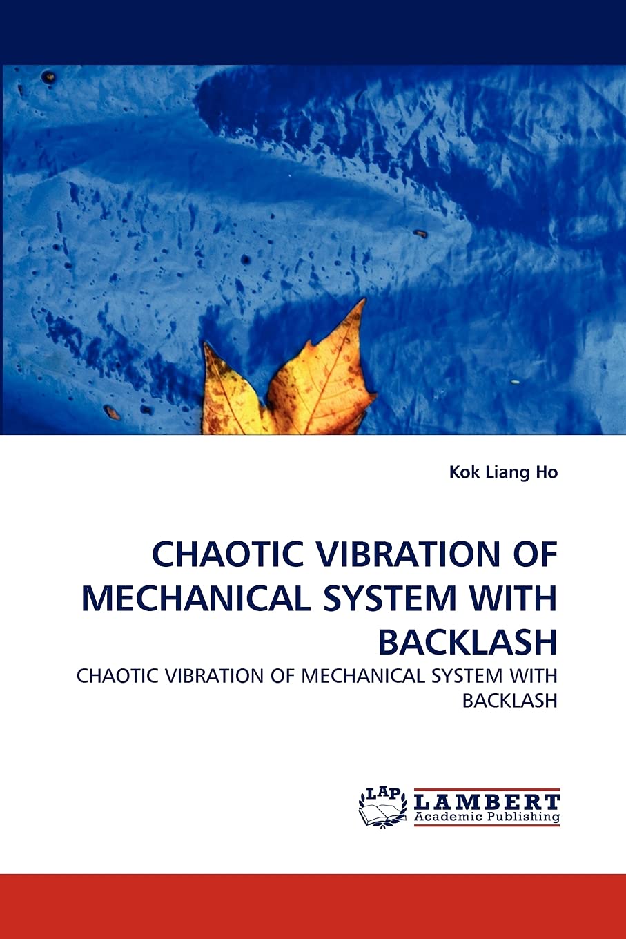 CHAOTIC VIBRATION OF MECHANICAL SYSTEM WITH BACKLASH: CHAOTIC VIBRATION OF MECHANICAL SYSTEM WITH BACKLASH,Used