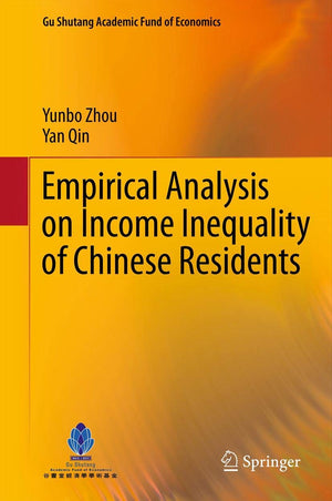 Empirical Analysis on Income Inequality of Chinese Residents (Gu Shutang Academic Fund of Economics, 1),Used