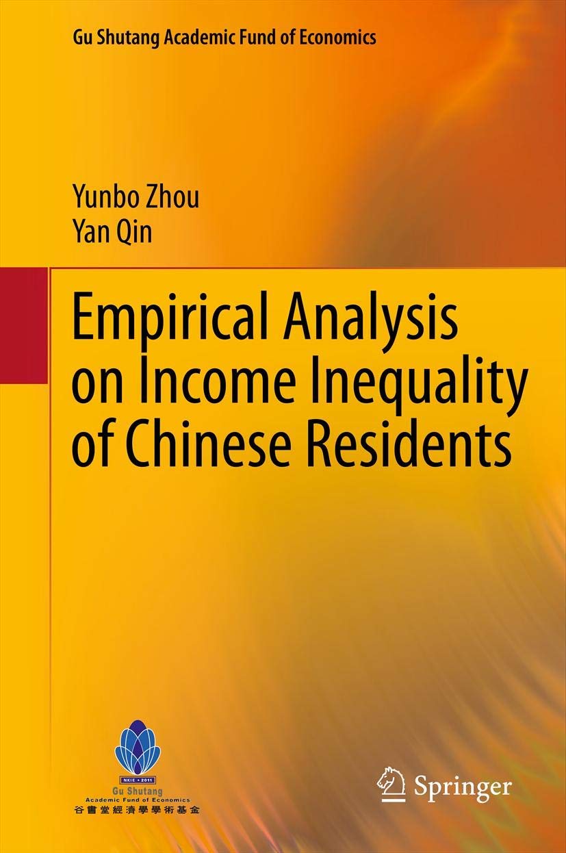 Empirical Analysis on Income Inequality of Chinese Residents (Gu Shutang Academic Fund of Economics, 1),Used