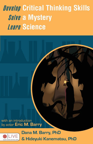 Develop Critical Thinking Skills, Solve a Mystery, Learn Science: Creative Science Using Two Mystery Stories,Used