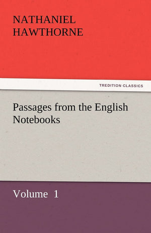 Passages from the English Notebooks,Used