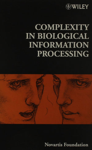 Complexity In Biological Information Processing (Novartis Foundation Symposia),Used