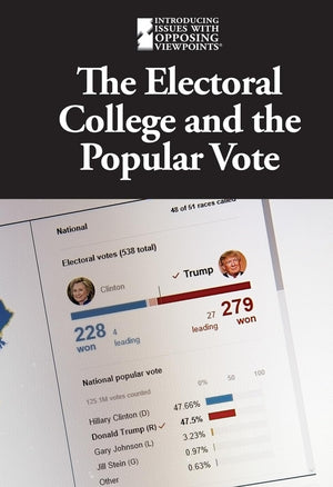 The Electoral College and the Popular Vote (Introducing Issues With Opposing Viewpoints),Used