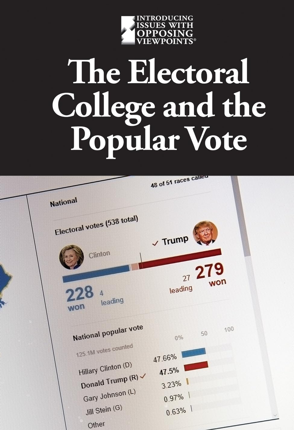 The Electoral College and the Popular Vote (Introducing Issues With Opposing Viewpoints),Used