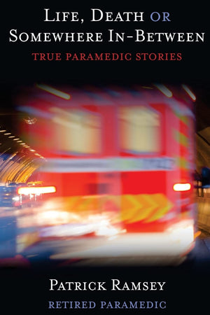 Life Death Or Somewhere Inbetween: True Paramedic Stories,Used