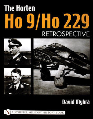 The Horten Ho 9/Ho 229: Vol 1: Retrospective,Used