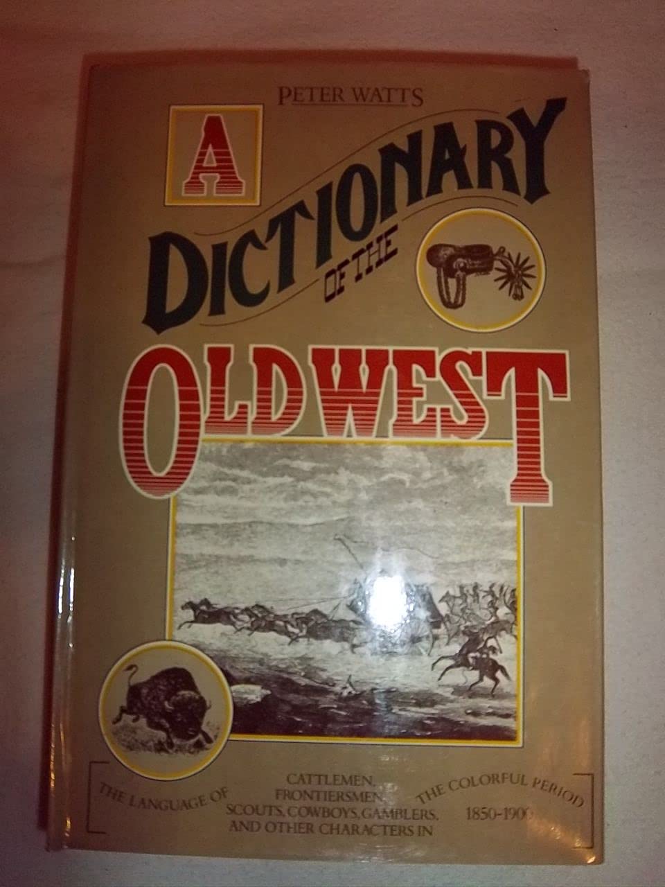 A Dictionary of the Old West,Used