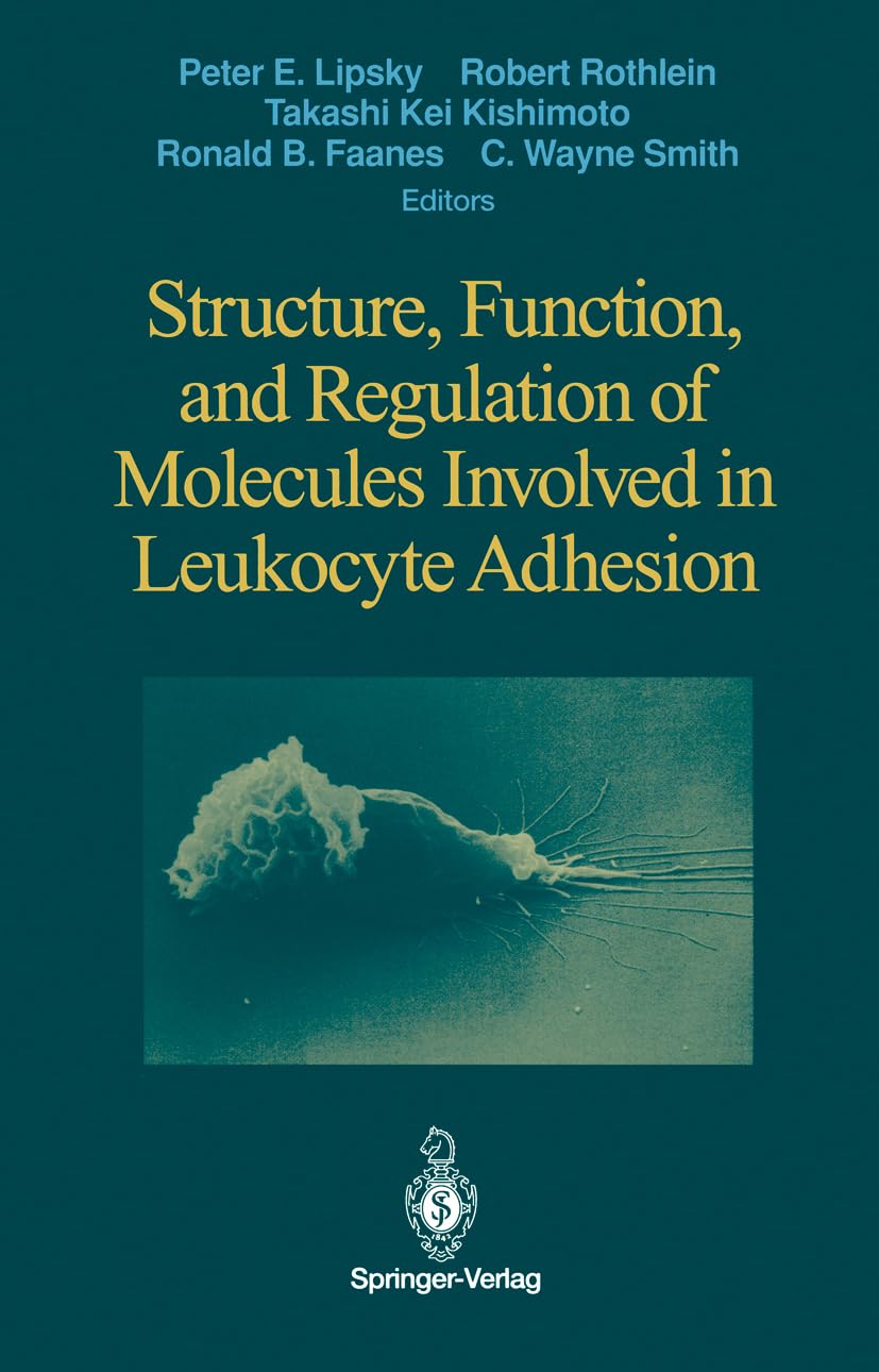 Structure, Function, and Regulation of Molecules Involved in Leukocyte Adhesion,Used