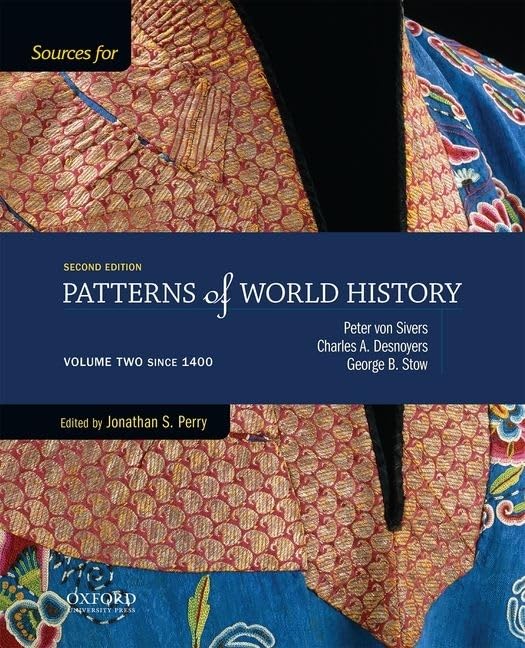 Sources for Patterns of World History: Volume Two Since 1400,Used